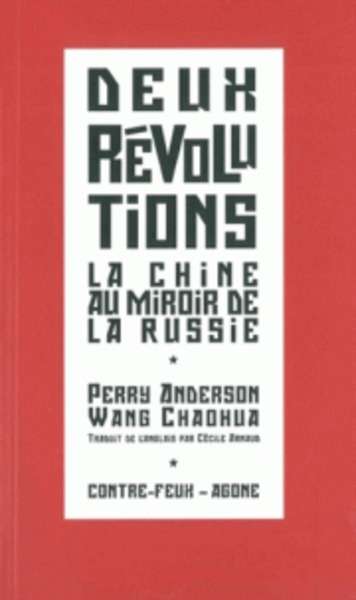 Deux révolutions - La Chine populaire au miroir de l'URSS suivi de Du Parti et de ses succès