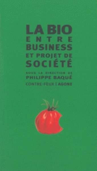 La bio - Entre business et projet de société