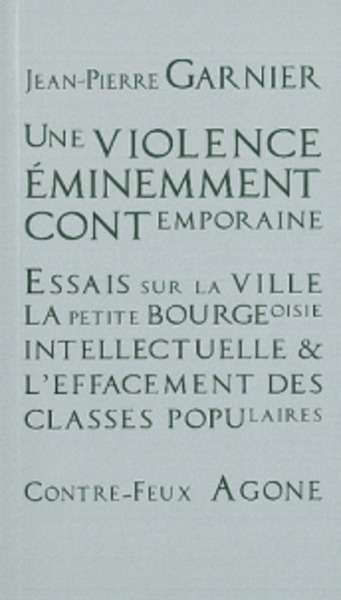 Une violence éminemment contemporaine