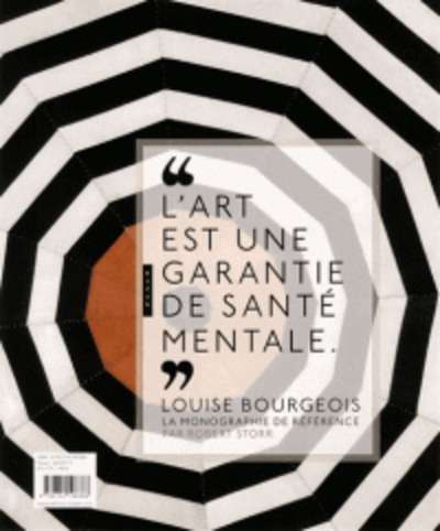 Louise Bourgeois - Géométries intimes