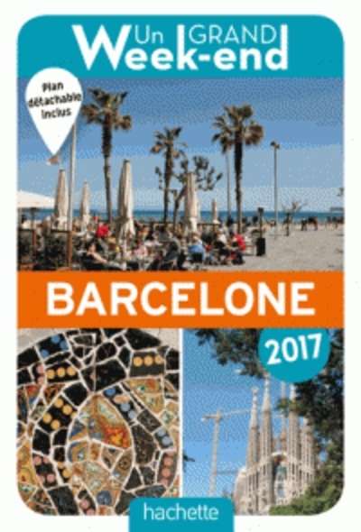 Un grand week-end à Barcelone 2017