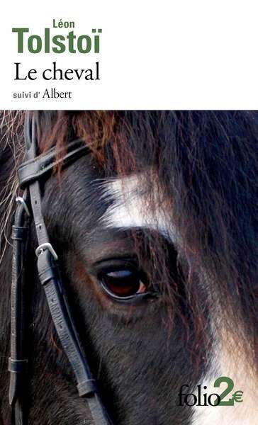 Le cheval - Suivi de Albert