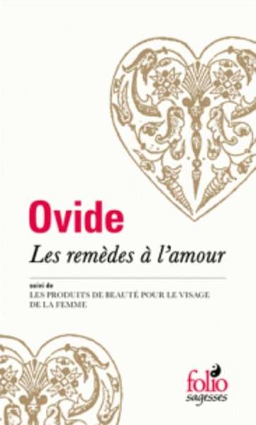 Les Remèdes à l'amour / Les Produits de beauté pour le visage de la femme