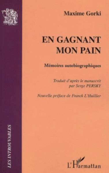 En gagnant mon pain (Mémoires autobiographiques)