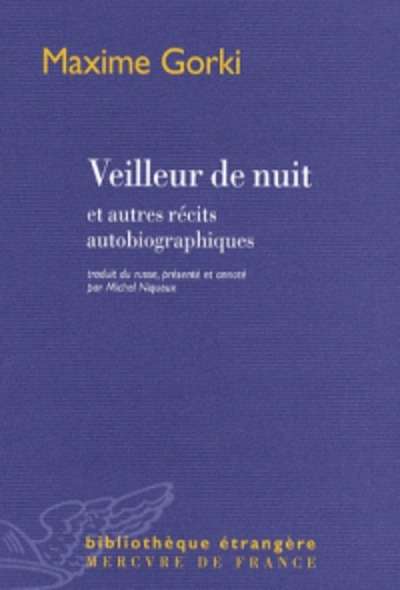 Veilleur de nuit et autres réctis autobiographiques