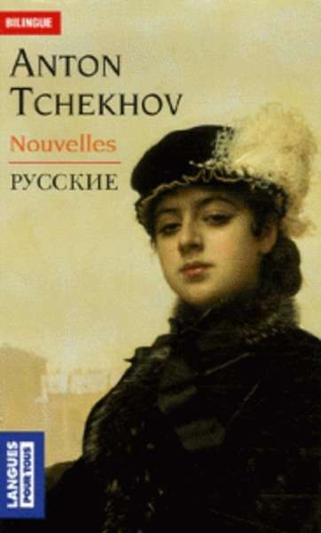 Nouvelles d'Anton Tchekhov - Edition bilingue français-russe