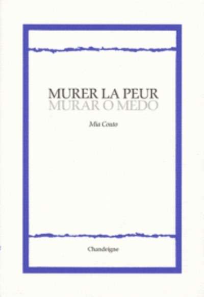 Murar o medo / Murer la peur