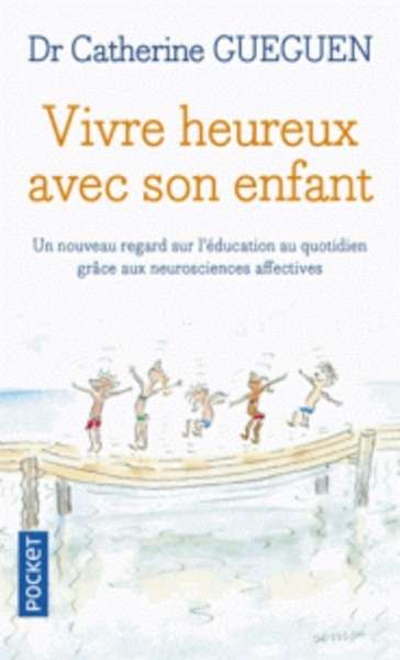 Vivre heureux avec son enfant