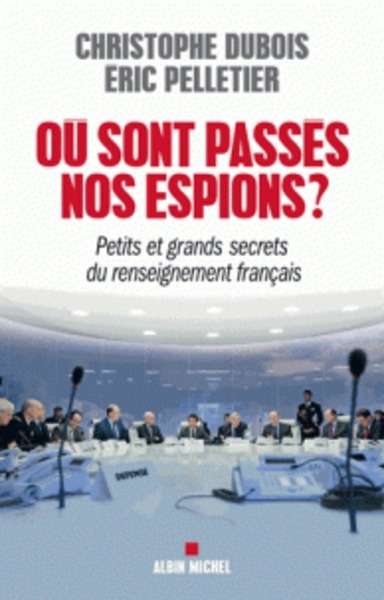 Où sont passés nos espions ?