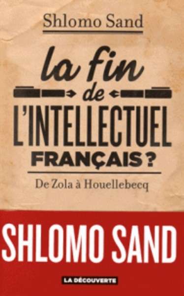La fin de l'intellectuel français