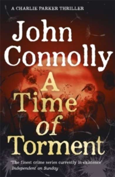 A Time of Torment : A Charlie Parker Thriller