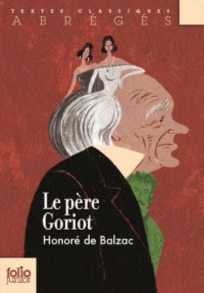 Le père Goriot - Version abrégée