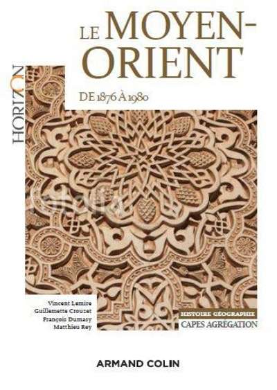 Le Moyen-Orient de 1876 à 1980