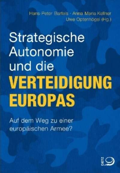 Strategische Autonomie und die Verteidigung Europas