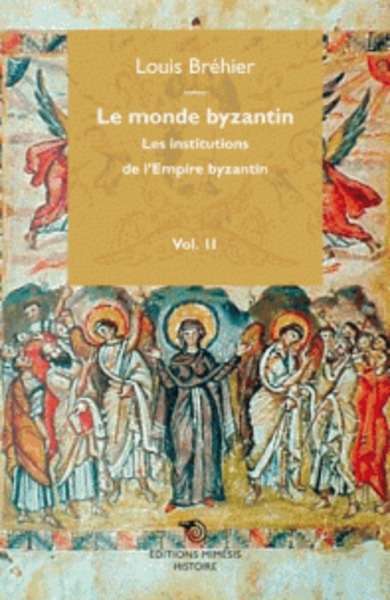 Le monde byzantin - Tome 2