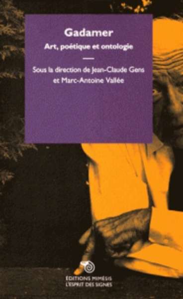 Gadamer - Art, poétique et ontologie