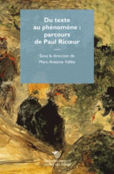 Du texte au phénomène : parcours de Paul Ricoeur