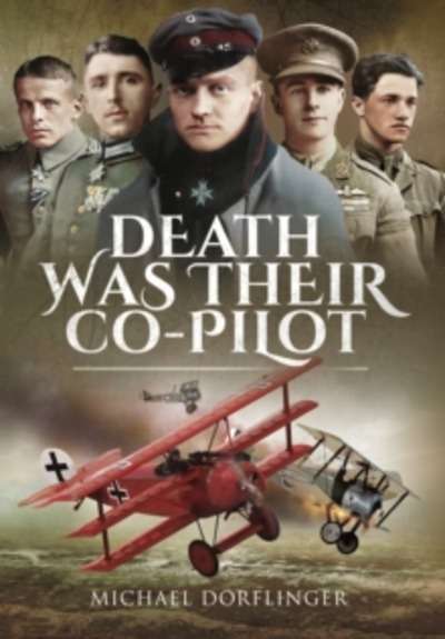 Death Was Their Co-Pilot : Aces of the Skies