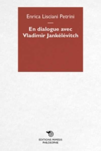 En dialogue avec Vladimir Jankélévitch