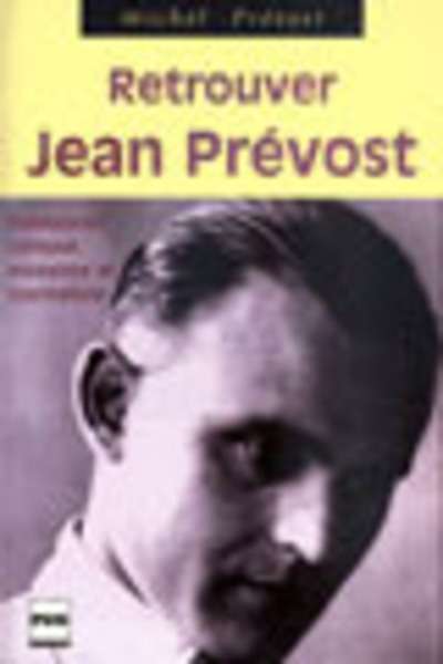 Retrouver Jean Prévost