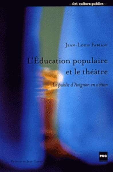 L'Education populaire et le théâtre