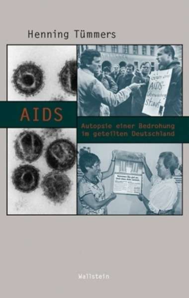 AIDS. Autopsie einer Bedrohung im geteilten Deutschland