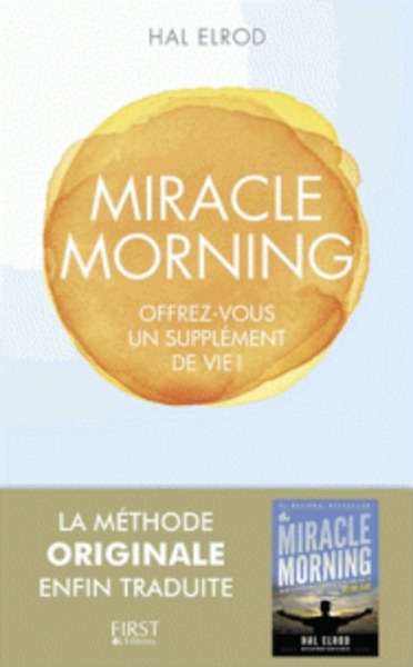 Miracle morning - Offrez-vous un supplément de vie