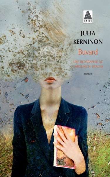 Buvard - une biographie de Caroline N. Spacek