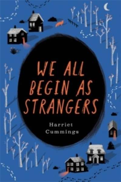 We All Begin as Strangers