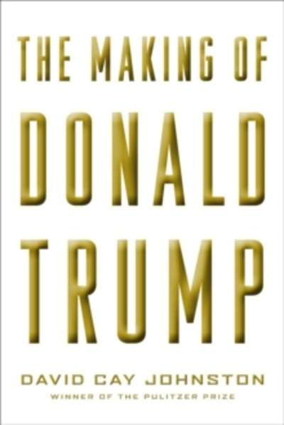 The Making of Donald Trump