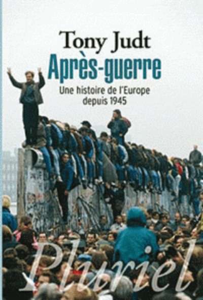 Après-guerre - Une histoire de l'Europe depuis 1945