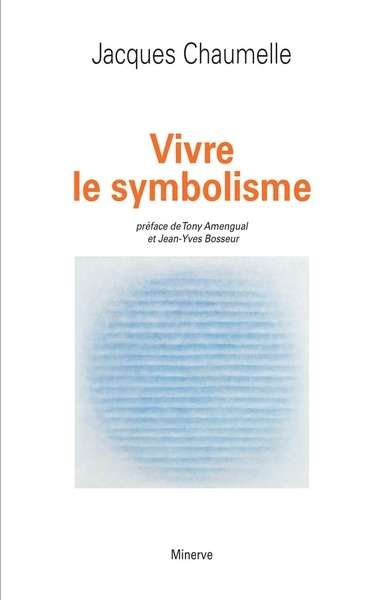 Vivre le symbolisme