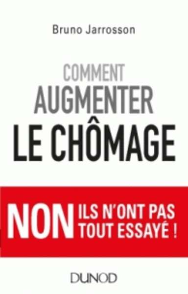 Comment augmenter le chômage