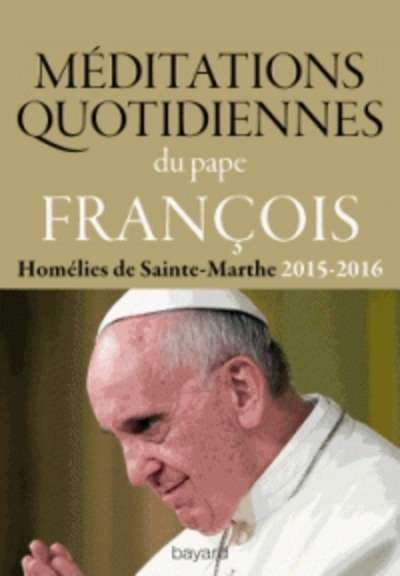 Méditations quotidiennes du Pape François