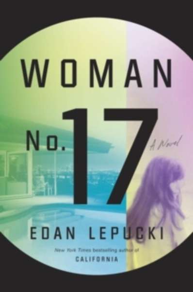 Woman No. 17 : A Novel