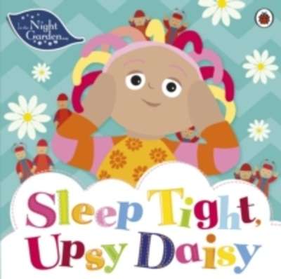 In the Night Garden: Sleep Tight, Upsy Daisy