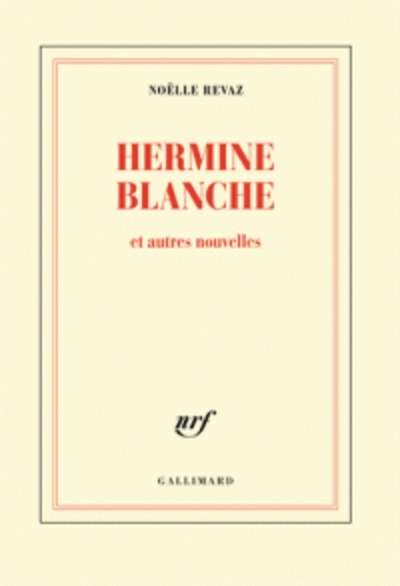 Hermine Blanche et autres nouvelles