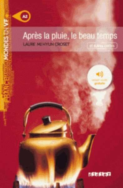 Après la pluie, le beau temps A2 - Livre + mp3