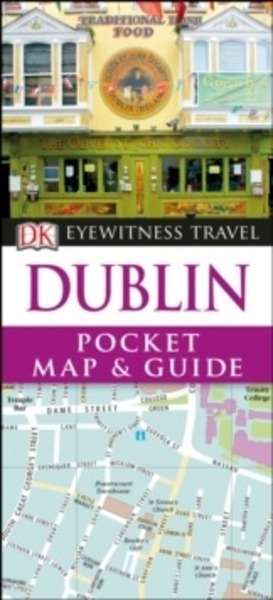 DK Eyewitness Pocket Map x{0026} Guide Dublin