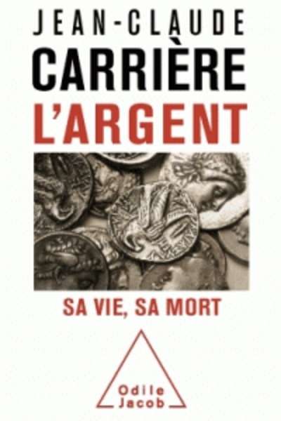 L'argent - Sa vie, sa mort