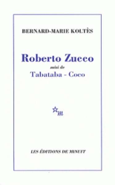 Roberto Zucco - Tabataba et Coco