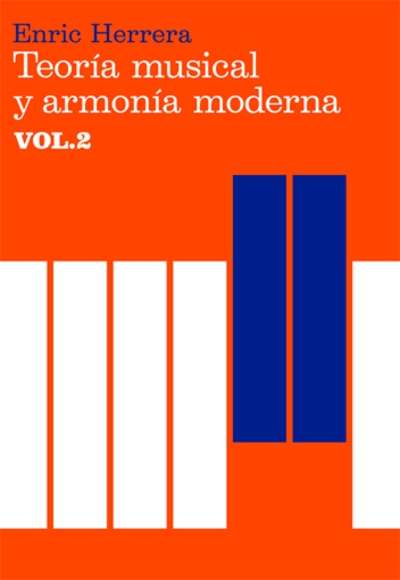 Teoría musical y armonía moderna vol. II