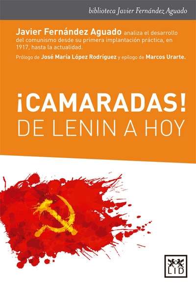 ¡Camaradas! De Lenin a hoy