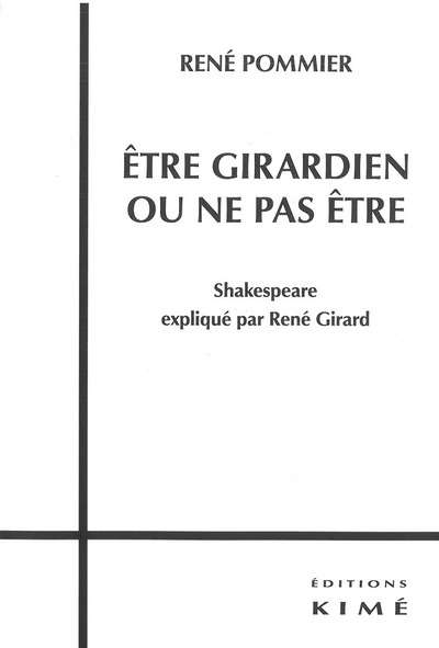 Être girardien ou ne pas être