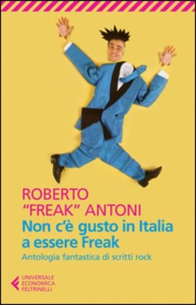 Non c'è gusto in Italia a essere Freak