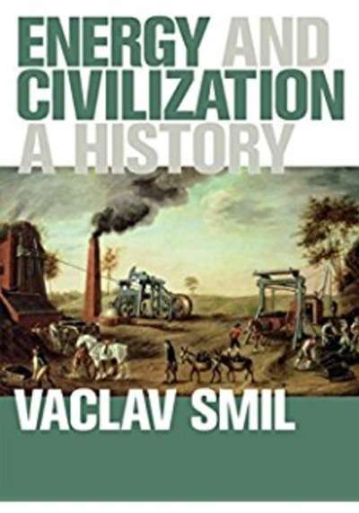 Energy and Civilization : A History