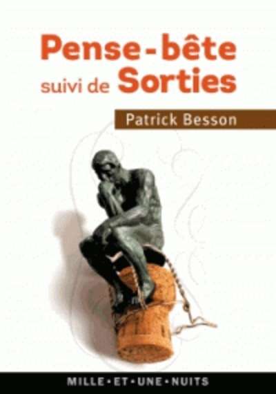 Pense-bête suivi de Sorties