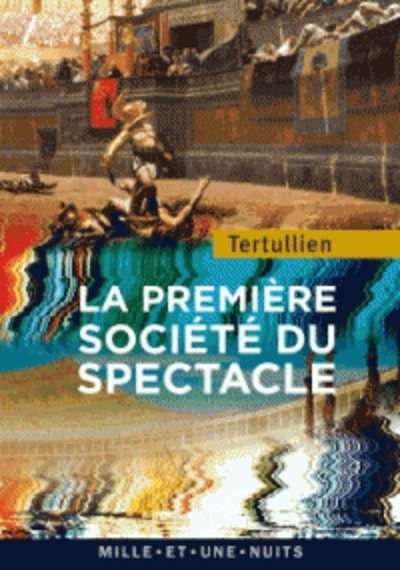 La première société du spectacle