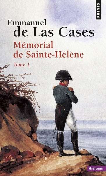 Mémorial de Sainte Hélène (tome 1)