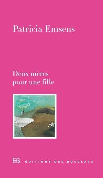 Deux mères pour une fille